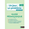 UN JOUR, UN PROBLEME CM1 - GUIDE PEDAGOGIQUE + CAHIER ELEVE PCF