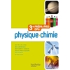 PHYSIQUE - CHIMIE 3E PREPA-PRO/DP6 - LIVRE ELEVE - ED. 2012