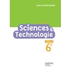 SCIENCES ET TECHNOLOGIE CYCLE 3 / 6E - LIVRE DU PROFESSEUR - ED. 2016