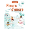 FLEURS D'ENCRE FRANCAIS CM1 - LIVRE ELEVE - EDITION 2020