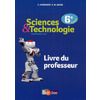 SCIENCES ET TECHNOLOGIE 6E 2016 LIVRE DU PROFESSEUR