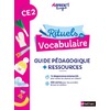 RITUELS DE VOCABULAIRE - GUIDE PEDAGOGIQUE + RESSOURCES CE2