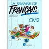 LA SEMAINE DE FRANCAIS CM2 ELEVE