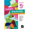 CAHIER D'ACTIVITES EN SALLE INFORMATIQUE MATHEMATIQUES 5E ED. 2011