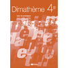 DIMATHEME 4E (ED.2007) - LIVRE DU PROFESSEUR -  VERSION PAPIER - DIMATHEME 4E ED 2007 GUIDE PEDAGOGI