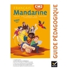 MANDARINE - FRANCAIS CM2 ED. 2017 - GUIDE PEDAGOGIQUE