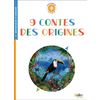 9 CONTES DES ORIGINES - BOUSSOLE CYCLE 3