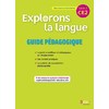EXPLORONS LA LANGUE CE2 - GUIDE PEDAGOGIQUE