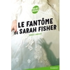 LE FANTOME DE SARAH FISHER