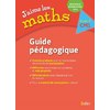 J'AIME LES MATHS CM1 - GUIDE PEDAGOGIQUE 2016