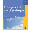 ENSEIGNEMENT MORAL ET CIVIQUE - QUESTIONNER LES NOTIONS, LES SOCIETES, LES VALEURS CYCLE 3