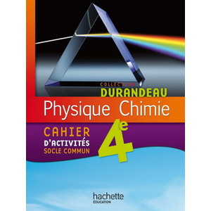 PHYSIQUE-CHIMIE 4E - CAHIER D'ACTIVITES SOCLE COMMUN - EDITION 2011