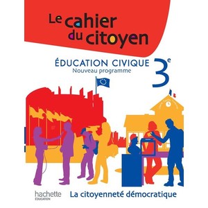 LE CAHIER DU CITOYEN 3E - EDITION 2012