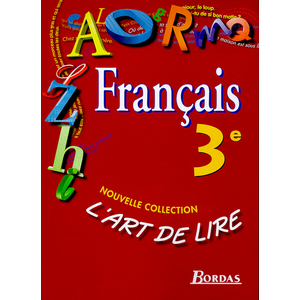 L'ART DE LIRE FRANCAIS 3EME MANUEL ELEVE 1999