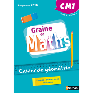 GRAINE DE MATHS CAHIER DE GEOMETRIE CM1 CYCLE 3