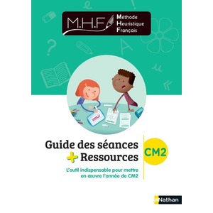 MHF - GUIDE DES SEANCES + RESSOURCES CM2