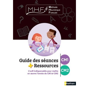 MHF - GUIDE DES SEANCES + RESSOURCES CM1/CM2