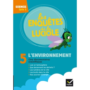 LES ENQUETES DE LA LUCIOLE CYCLE 3 - L'ENVIRONNEMENT - DVD