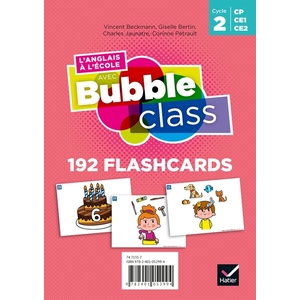 BUBBLE CLASS - METHODE ANGLAIS CP, CE1, CE2, CYCLE 2 ED.2020 - FLASHCARDS
