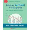 PACK DE 5 EX HISTOIRES FARFELUES D'ORTHOGRAPHE - LES ENFANTS DEMONSTRATIFS