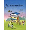LA RUCHE AUX LIVRES CE1 - LIVRE DE L'ELEVE - ED.1989