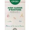 MON CAHIER D'ECRITURE CP/CE1 : DE LA LETTRE AU MOT - CAHIER 2 - EDITION 1994