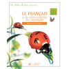 LES ATELIERS HACHETTE LE FRANCAIS A LA DECOUVERTE DU MONDE CE1 - LIVRE DE L'ELEVE - ED.2004 - MANUEL
