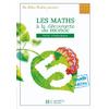 LES ATELIERS HACHETTE LES MATHS A LA DECOUVERTE DU MONDE CE1 - GUIDE PEDAGOGIQUE - ED.2008