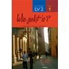 WIE GEHT'S? 4E LV2 PALIER 1 ANNEE 1 - ALLEMAND - CAHIER D'ACTIVITES - EDITION 2005