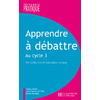 APPRENDRE A DEBATTRE AU CYCLE 3 - VIE COLLECTIVE ET EDUCATION CIVIQUE