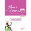 FLEURS D'ENCRE FRANCAIS CYCLE 4 / 5E - LIVRE DU PROFESSEUR - ED. 2016