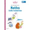 MA POCHETTE DE MATHS CP - LES POCHETTES ATELIERS - GUIDE PEDAGOGIQUE - ED. 2021