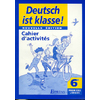 DEUTSCH IST KLASSE 6EME LV1 CAHIER ACTIVITES ALLEMAND