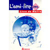 L'AMI-LIRE CM1 LIVRE DU MAITRE