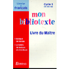 MON BIBLIOTEXTE CYCLE 3 CE2 CM1 CM2 LIVRE DU MAITRE