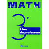 MATHS 3EME LIVRE DU PROFESSEUR 1999