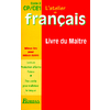 ATELIER DE FRANCAIS CYCLE 2 CP/CE1 LIVRE DU MAITRE