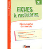 TAVERNIER DECOUVERTE DU MONDE CE1 2015 FICHES A PHOTOCOPIER