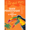 ILE AUX MOTS TOUT LE FRANCAIS AU CM2 CYCLE 3 GUIDE PEDAGOGIQUE