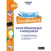 RITUELS DE VOCABULAIRE - GUIDE PEDAGOGIQUE + RESSOURCES CM2