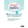 LES ATELIERS LALILO - GUIDE PEDAGOGIQUE + RESSOURCES CP