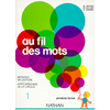 AU FILS DES MOTS CP LECTURE 1 LIVRET - VOL01