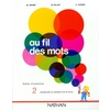 AU FIL DES MOTS CP EXERCICES 2 - VOL02