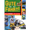 GUTE FAHRT ! 2E ANNEE + CD AUDIO 2010 ALLEMAND A2