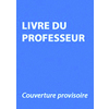 TECHNOLOGIE 3E: OUTILS ET NOTIONS - LIVRE DU PROFESSEUR