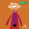 QUE D'HISTOIRES ! CP SERIE 3 - OH NON GEORGE ! (2016)