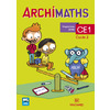 ARCHIMATHS CE1 (2017) - FICHIER DE L'ELEVE - LA METHODE QUI FAIT AIMER LES MATHS