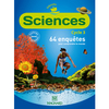 ODYSSEO SCIENCES CE2, CM1, CM2 (2010) - LIVRE DE L'ELEVE - 64 ENQUETES POUR COMPRENDRE LE MONDE