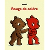 ROUGE DE COLERE