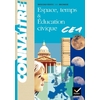 CONNAITRE - DECOUVERTE DU MONDE : ESPACE, TEMPS & EDUCATION CIVIQUE, CE1